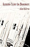 Screams from the Basement 1514322897 Book Cover