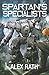 Spartan's Specialists (Four Horsemen Tales)