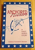 Anchored Nowhere : A Navy Wife's Story 0964487004 Book Cover