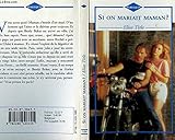  Si on mariait maman ? (Harlequin)