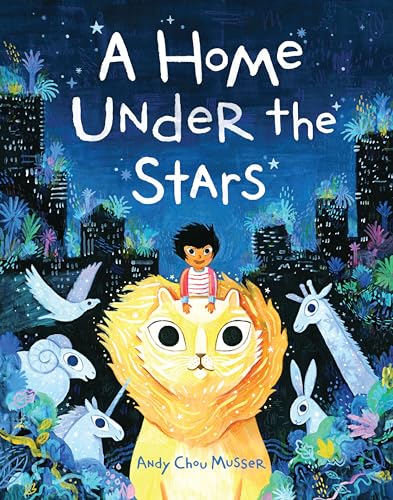 Home Under The Stars, A: A Kids Book About Moving