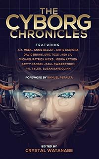 The Cyborg Chronicles (Future Chronicles Book 9)