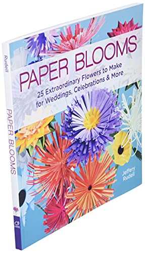 Paper Blooms: 25 Extraordinary Flowers to Make for Weddings, Celebrations & More