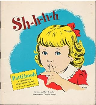 Paperback Sh-h-h-h (Pattibook: A Christian Education Book for 2- and 3-year olds)) Book