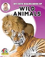 My Cute Board Book of Wild Animals 9350213362 Book Cover