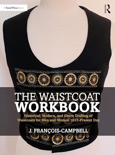 The Waistcoat Workbook: Historical, Modern and Genre Drafting of Waistcoats for Men and Women 1837 – Present Day image 2