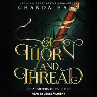 Of Thorn and Thread Audiolibro Por Chanda Hahn arte de portada