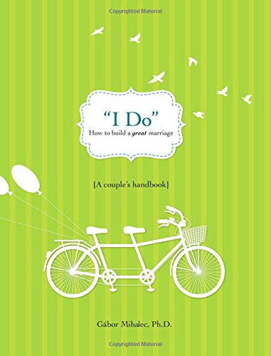 Buy I Do: How to Build a Great Marriage — BookShops.in