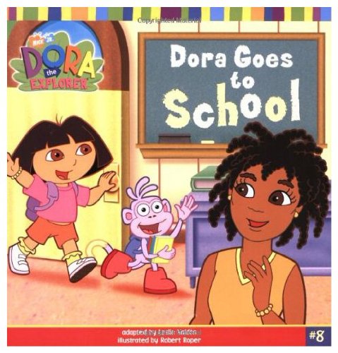 Dora Goes to School 1407558838 Book Cover