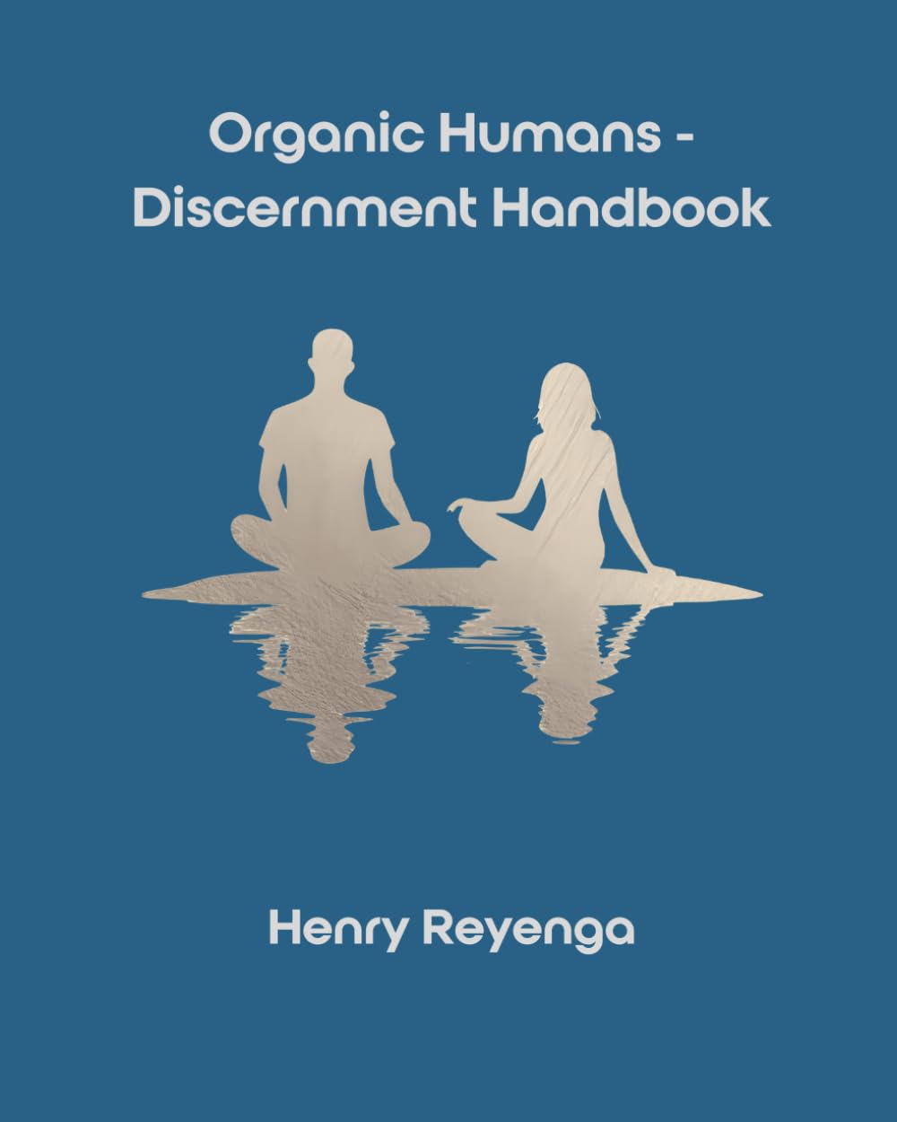 Organic Humans - Discernment Handbook