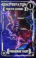 Xenofestation 1 - Principia Germinis: An omnibus novel of darkly erotic sci-fi adventures, alien encounters and oviposition (includes Xenofestation 1-01 to 1-06) (Xenofestation Omnibus) B0BM3P3W6N Book Cover