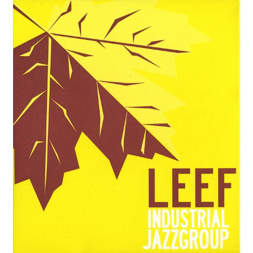 Amazon Music The Industrial Jazz GroupのLEEF Amazon.co.jp