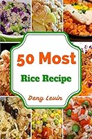 50 Most Rice Recipe 1519348592 Book Cover