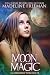 Moon Magic (Clearwater Witches Book 4)