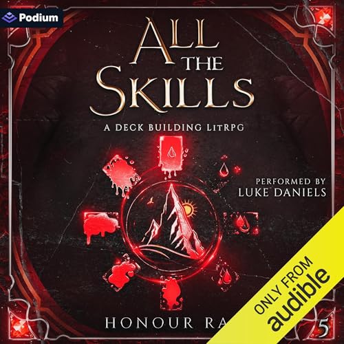 All the Skills 5: A Deck-Building LitRPG by Honour Rae episode artwork