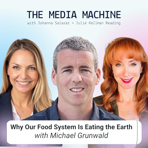 Why Our Food System Is Eating the Earth: Michael Grunwald on Climate, Land, and the Future of Food