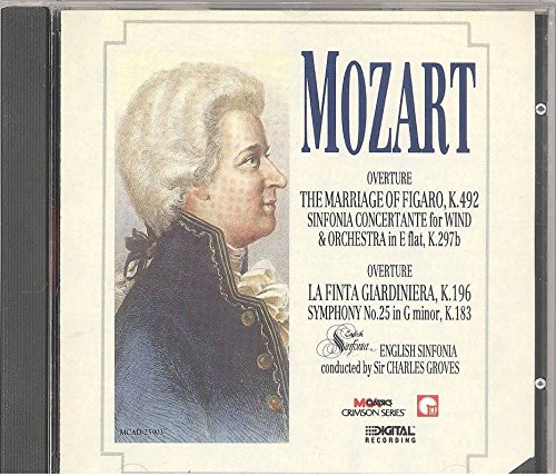 Mozart:Sym. 25/Overtures [Audio CD] Wolfgang Amadeus Mozart; Sir Charles Groves; English Sinfonia; Christopher O'Neal (oboe); Keith Puddy (clarinet); Brian Sewell (bassoon) and Michael Baines (horn)