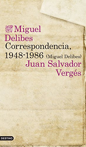 Correspondencia de Miguel Delibes y su editor - Libros de cartas