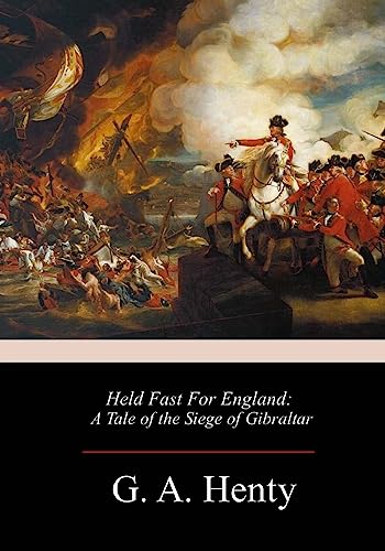 Held Fast For England: A Tale of the Siege of G... 1983533645 Book Cover