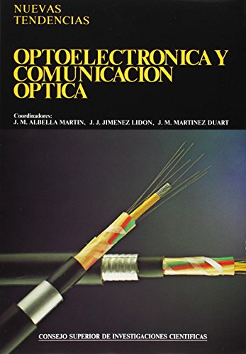 Optoelectrónica y comunicación óptica: 7 (Nuevas Tendencias)