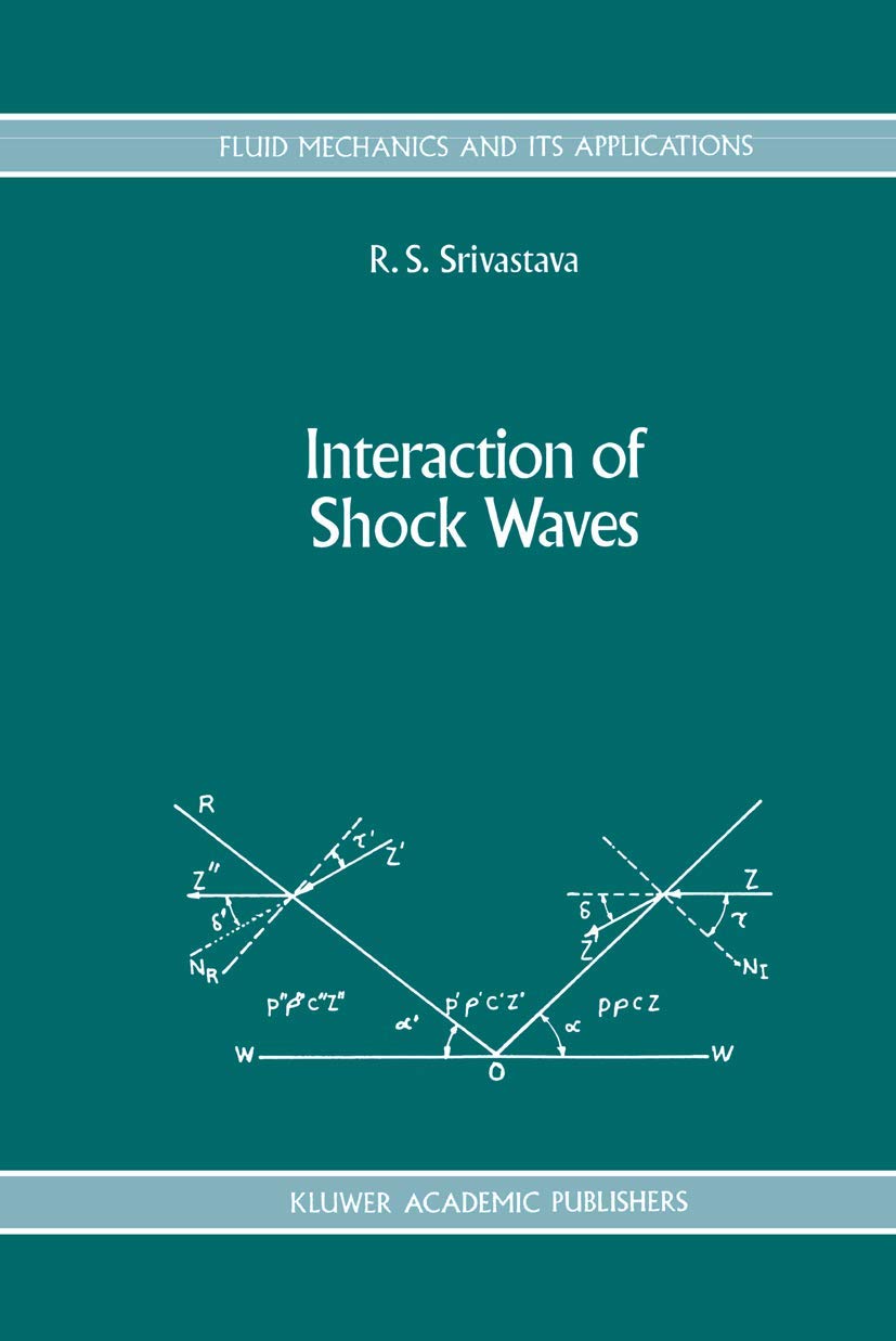 Interaction of Shock Waves (Fluid Mechanics and Its Applications, 22)