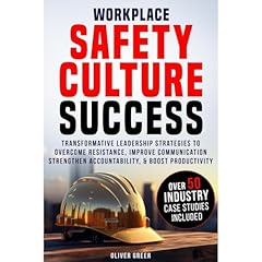 Workplace Safety Culture Success Audiobook By Oliver Greer cover art