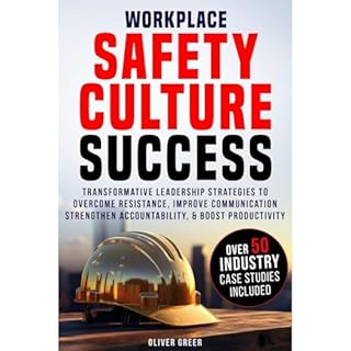 Workplace Safety Culture Success Audiolibro Por Oliver Greer arte de portada