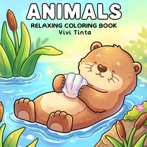 Animals: Relaxing Coloring Book for Adults & Teens Featuring Cute and Adorable Critters in Their...
