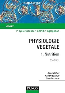 Livres Couvertures de Physiologie végétale - Tome 1 - 6ème édition - Nutrition