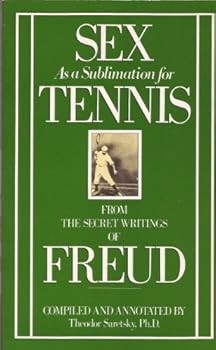 Paperback Sex as a Sublimation for Tennis Book