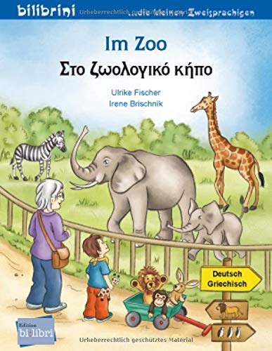 Im Zoo: Kinderbuch Deutsch-Griechisch Im Zoo: Kinderbuch Deutsch-Griechisch