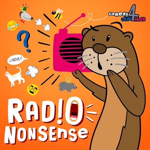 Page de couverture de Radio Nonsense: A Comedy Club 4 Kids podcast
