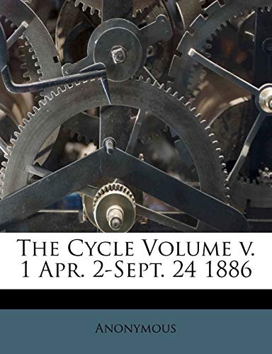 The Cycle Volume Apr. 2-Se1886; Volume 1; Series 24