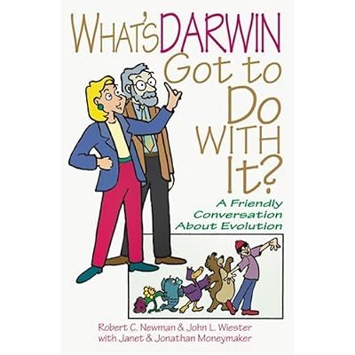 What's Darwin Got to Do with It?