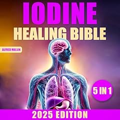 The Iodine Healing Bible (5 in 1) Audiolibro Por Alfred Mallin arte de portada