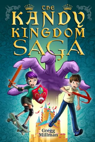 The Kandy Kingdom Saga: Book the First: The Sweetest One