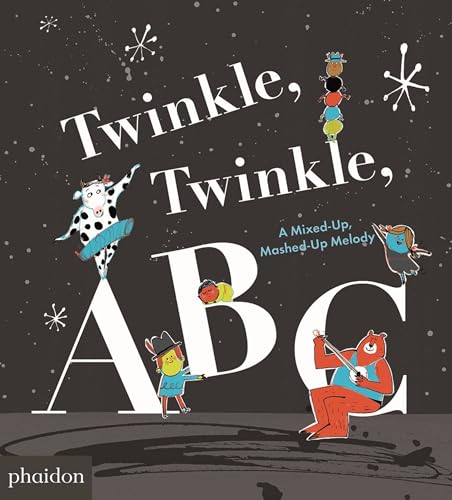 Twinkle, Twinkle, Abc: A Mixed-Up, Mashed-Up Melody