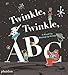 Twinkle, Twinkle, ABC: A Mixed-up, Mashed-up Melody