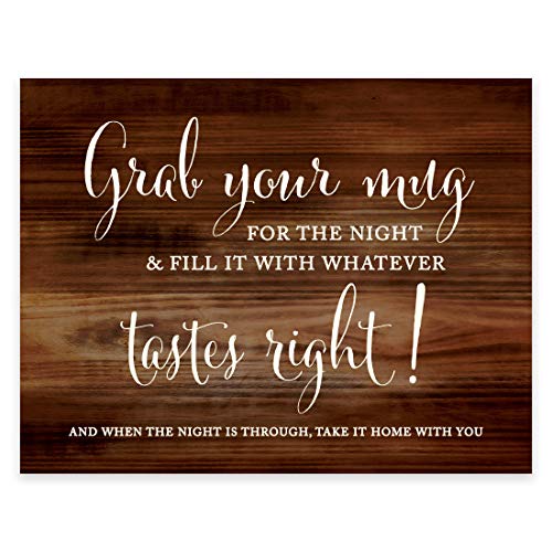 Andaz Press Wedding Party Signs, Rustic Wood Print, 8.5x11-inch, Grab Your Mug Choose Your Cup for the Night and Fill With Whatever Tastes Right Party Favors Table Sign, 1-Pack, Unframed