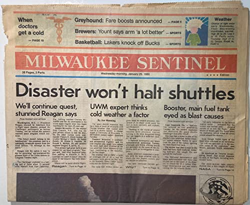 Milwaukee Sentinel (Wednesday morning, January 29, 1986): "Disaster Won't Halt Shuttles: We'll Continue Quest, Stunned Reagan Says" (Challenger space shuttle headlines) (front section only)
