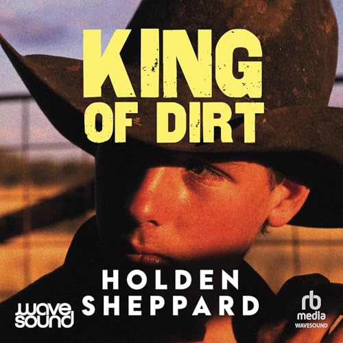 King of Dirt by Holden Sheppard episode artwork