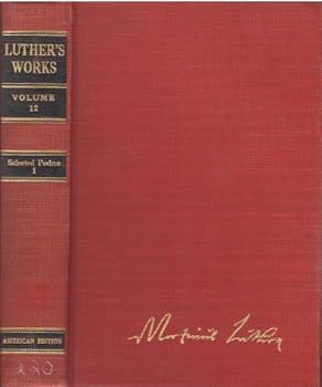 Hardcover Luther's Works, Vol. 12: Selected Psalms I Book