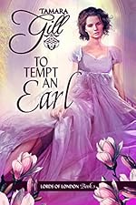 To Tempt an Earl (Lords of London Book 3)