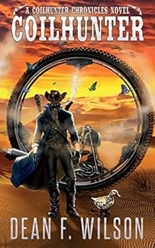 Coilhunter - Book #1 of the Coilhunter Chronicles