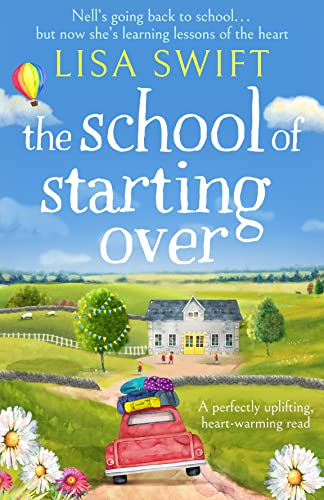 The School of Starting Over: 1 (A Leyholme Village Story, 1)