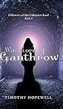 The Warriors of Ganthrow (Followers of the Unknown Road)
