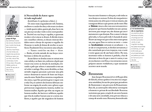 Manual de sobrevivência filosófico: do amor ao desejo, da angústia à felicidade,da moral à justiça, os textos clássicos mais discutidos da filosofia com lições para você se virar no mundo louco de hoje Manual de sobrevivência filosófico: do amor ao desejo, da angústia à felicidade,da moral à justiça, os textos clássicos mais discutidos da filosofia com lições para você se virar no mundo louco de hoje - Imagem 6