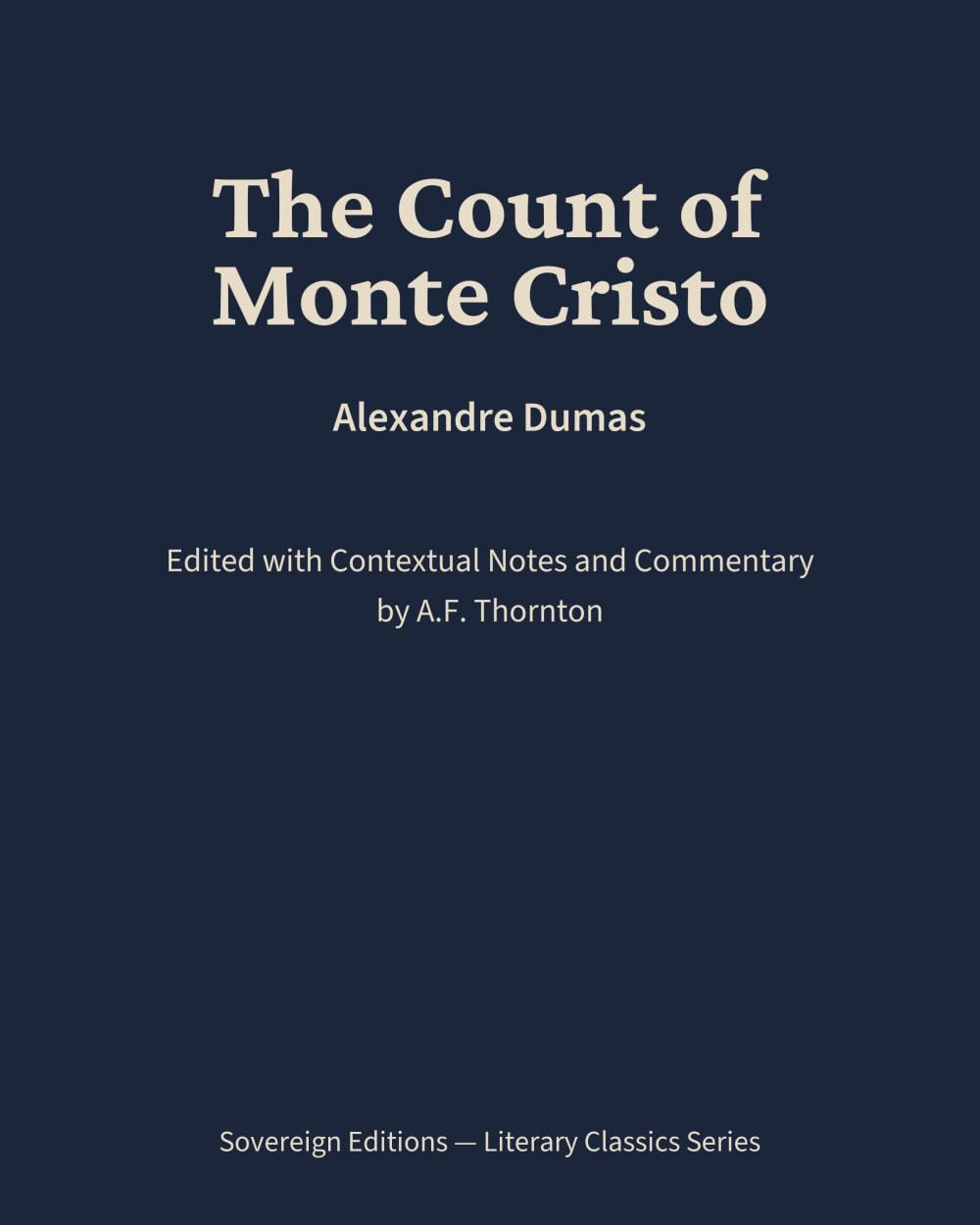 The Count of Monte Cristo: Literary Classics Series – Annotated Sovereign Edition