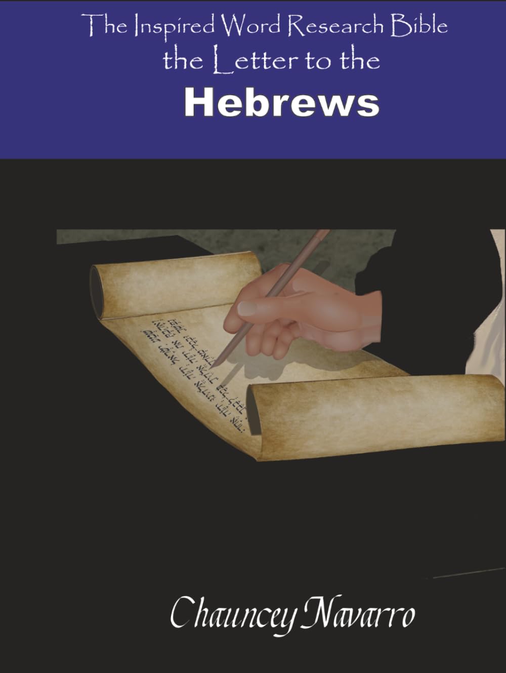 Hebrews (Inspired Word Research Bible)
