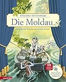 marko simsa termine  Die Moldau (Das musikalische Bilderbuch mit CD): Die sinfonische Dichtung von Friedrich Smetana (Musikalisches Bilderbuch mit CD)